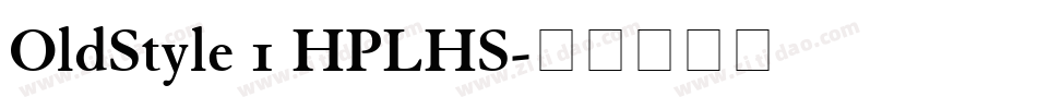 OldStyle 1 HPLHS字体转换